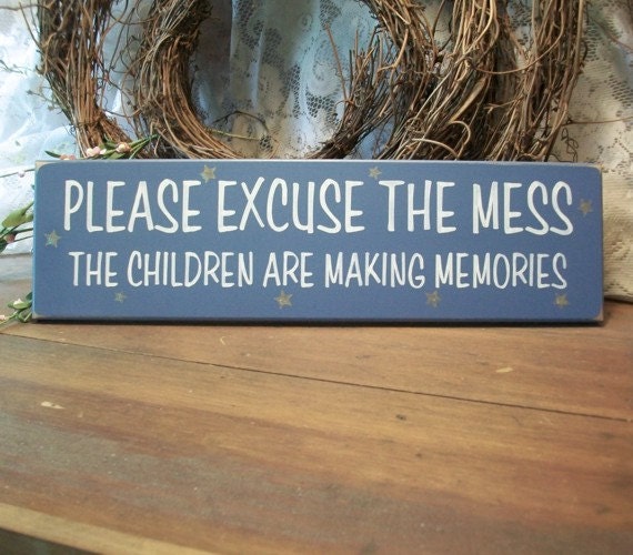 Please Excuse The Mess Children Wood Sign Wall Decor