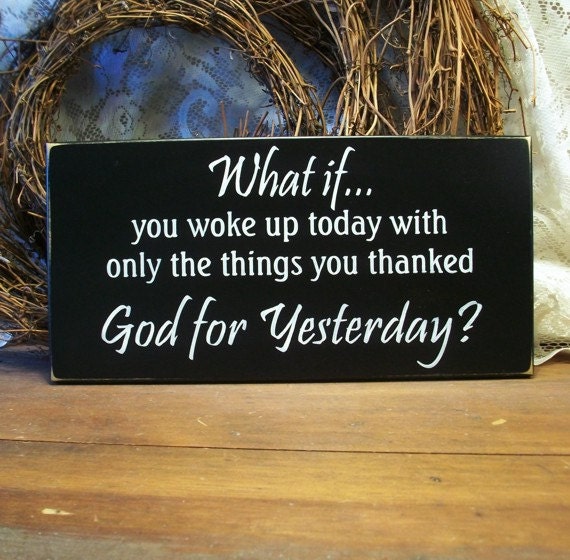 What If You Woke Up Today Painted Wood Wall Sign Wall Decor