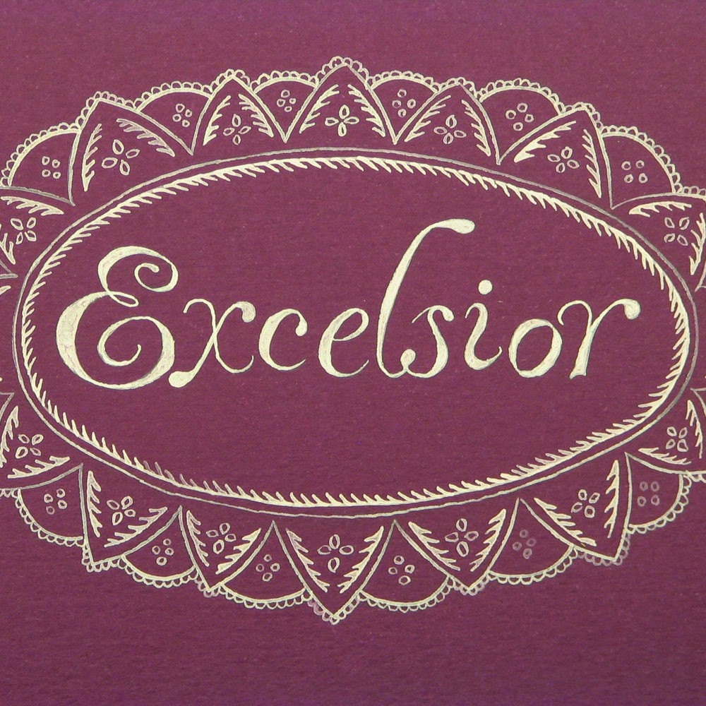 New York state motto original art - Excelsior - Victorian lace, handmade