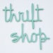 thrift shop handmade wood sign in any color - wall decoration for vintage or modern decor