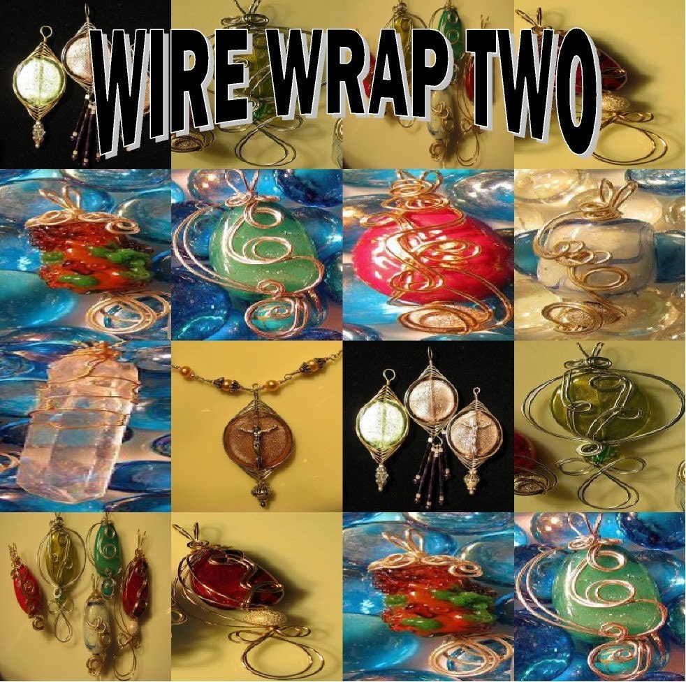 Wire Wrap Two DVD tutorial Instruction, intermediate to advanced level