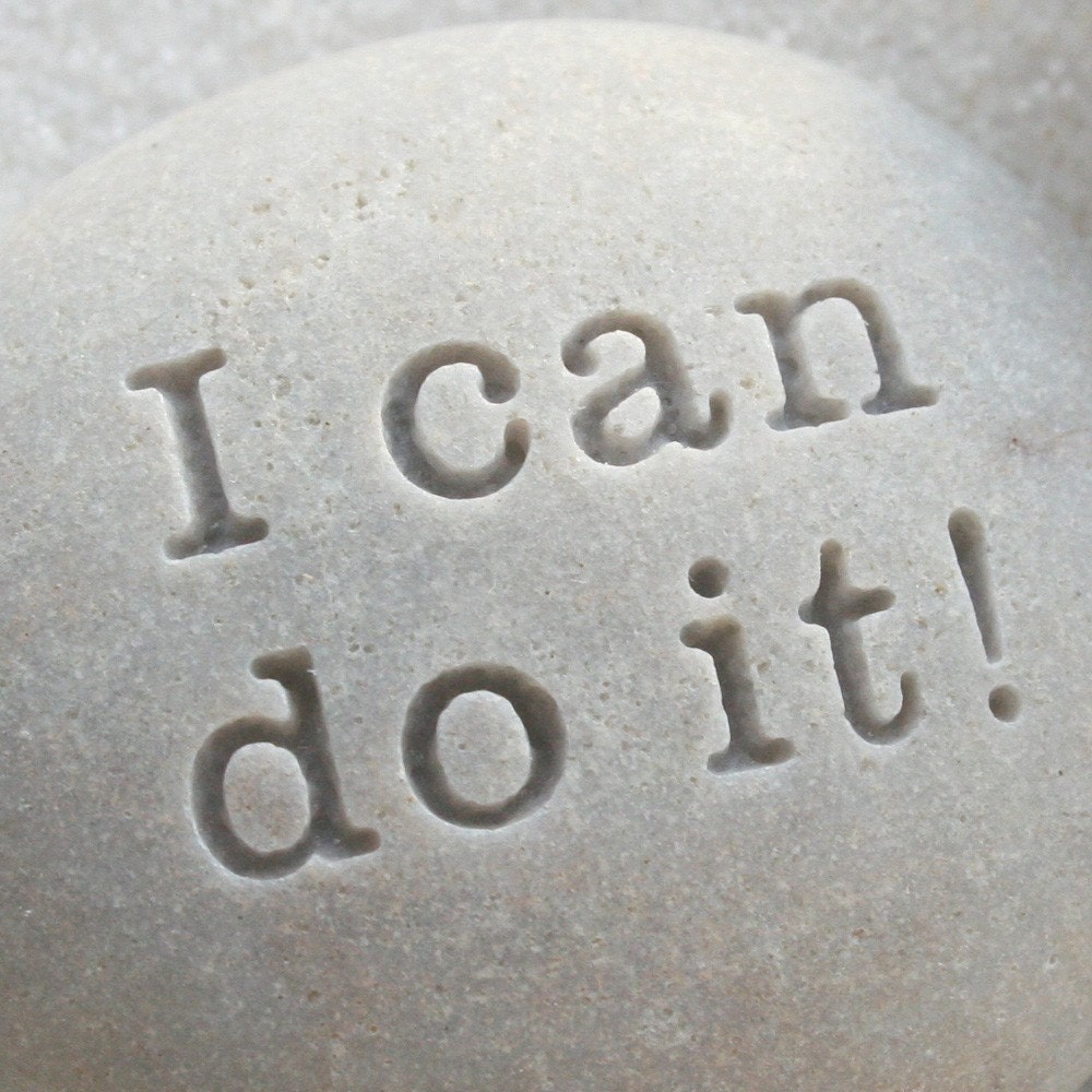 I can do it - Message Stone by sjEngraving