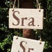 Ready to Ship, Individual Sr and Sra Hanging Signs, Great for Sweetheart table chairs, Photo Prop, Anniversary, Rehersal Dinner