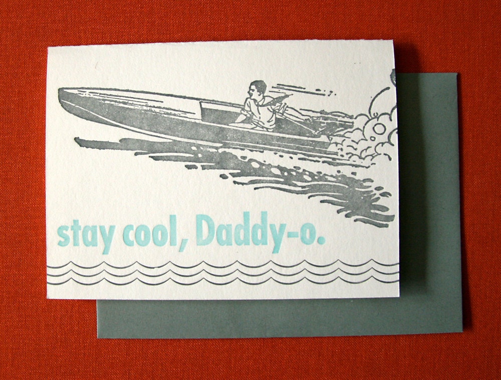 letterpress card Daddy-o, stay cool