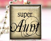 New Super Aunt Resin Coated Silver Plated Pendant Makes a Great Gift