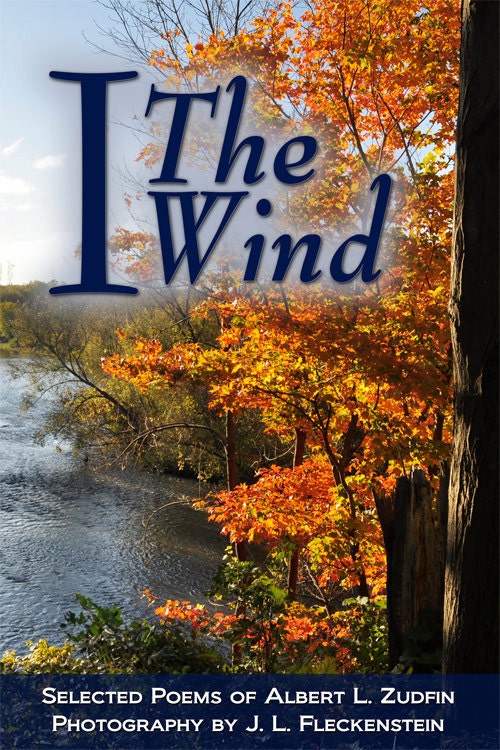 I, The Wind eBook of Inspirational Poetry with Photography by J. L. Fleckenstein