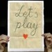 Let's play, Typographic Fine Art Print, handwritten words on Handmade Watercolor Paper 8x12 inches