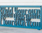 Hold Your Own, Know Your Name and go Your Own Way (Jason Mraz)