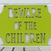 Beware of the Children (gift for dad)