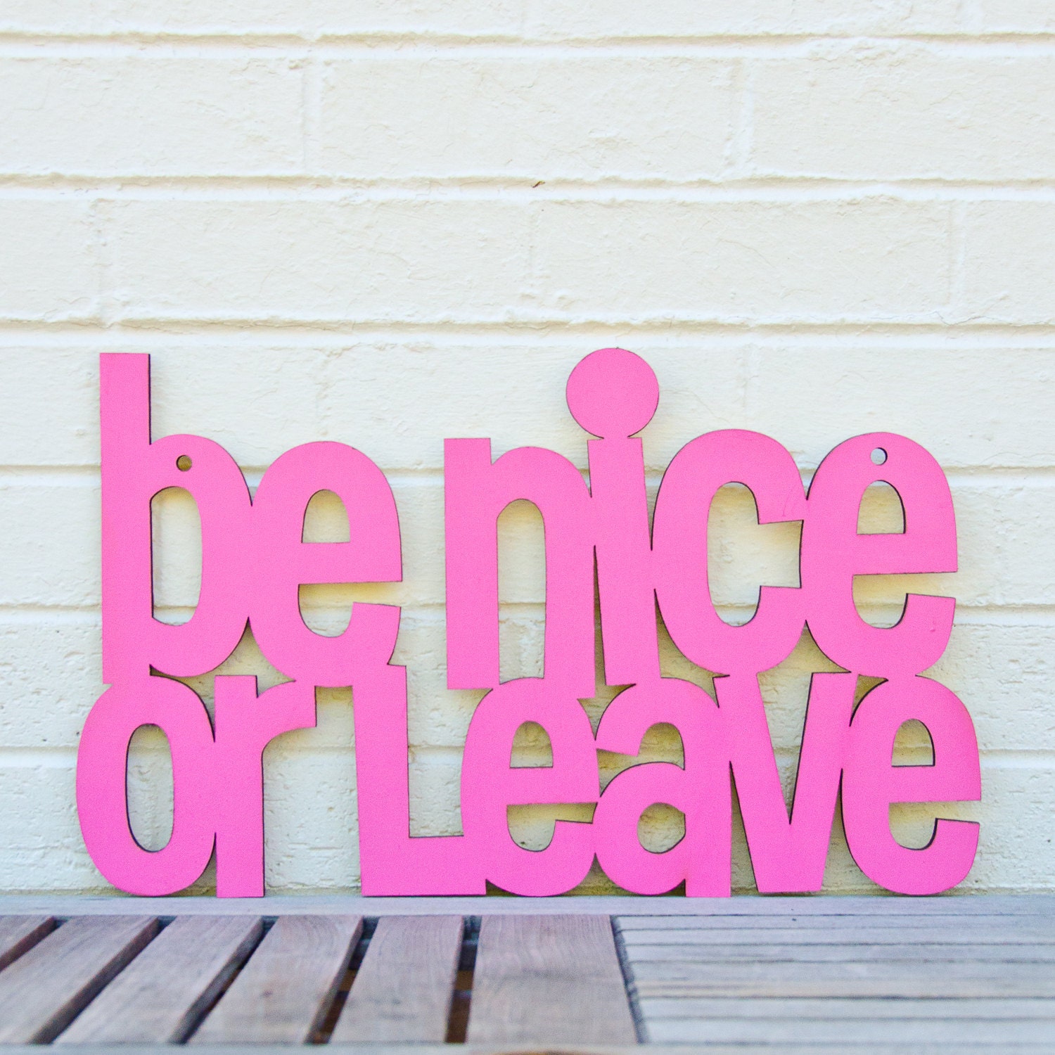 Be Nice or Leave