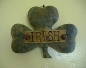 Primitive St. Patricks Shamrock IRISH Hanging. WOW.