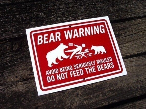 Bear Warning Sign Do Not Feed The Bears by Signs on Etsy