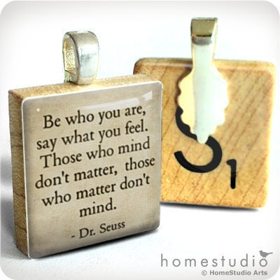 Dr. Seuss Quote (Be Yourself)  - a pendant charm made from a Scrabble Game Tile game piece. Necklace chain sold separately - HomeStudio