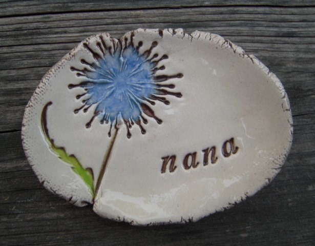 Dandelion Dish for grandma - nana- nanny - teacher - Your Choice- made to order