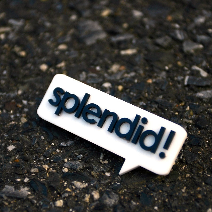 Splendid Word Bubble Pin