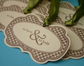 100 To Have and To Hold Tags