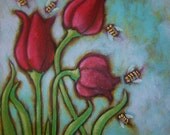Perfect Love Tulips and Bees Original Painting Folk Art