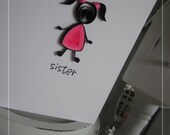 Quilled Stick Family Cards (SISTER)