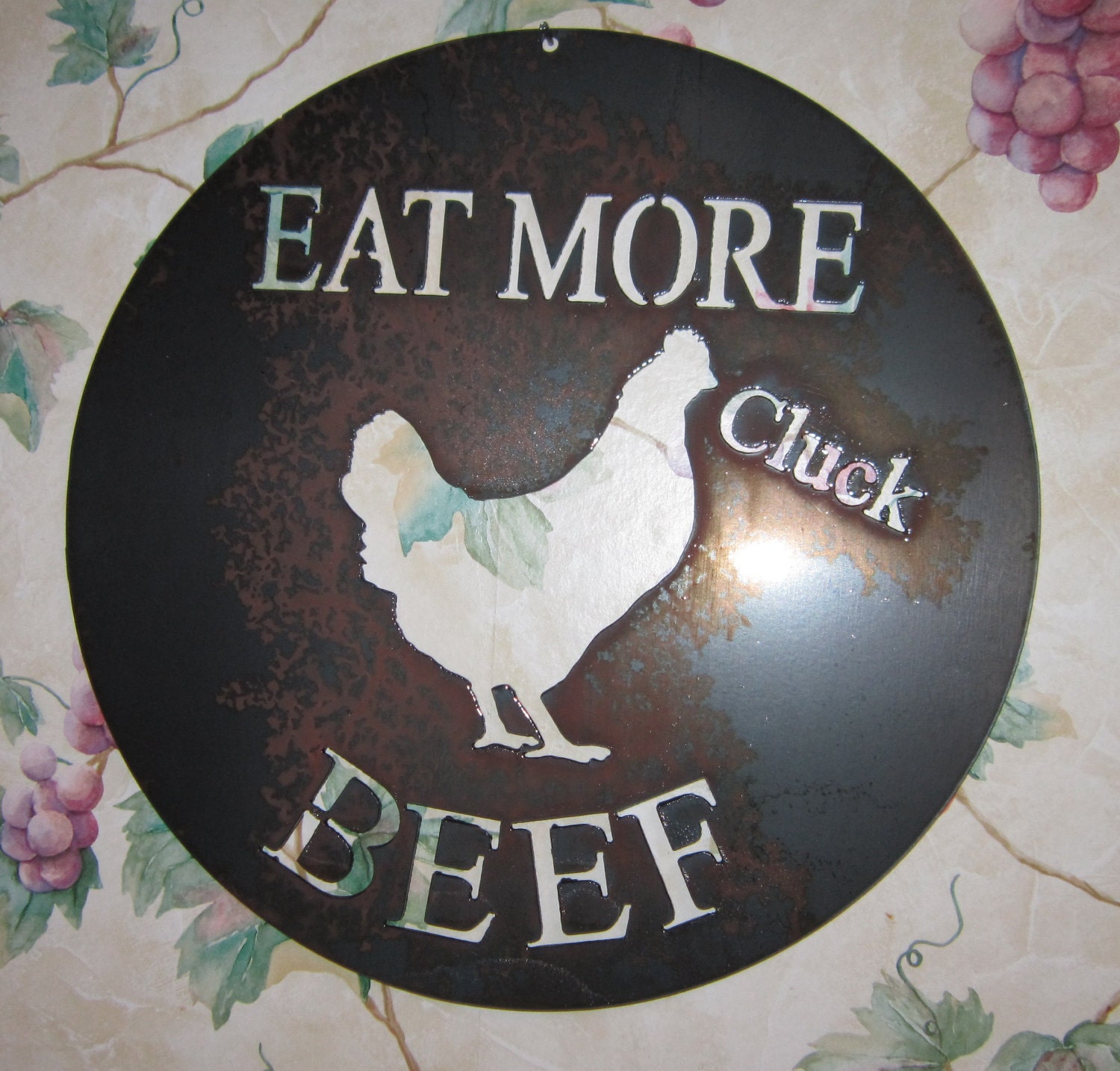 Eat More Beef-One Chickens Commentary-Metal Art/Kitchen Art-Country Chic-Country Decor