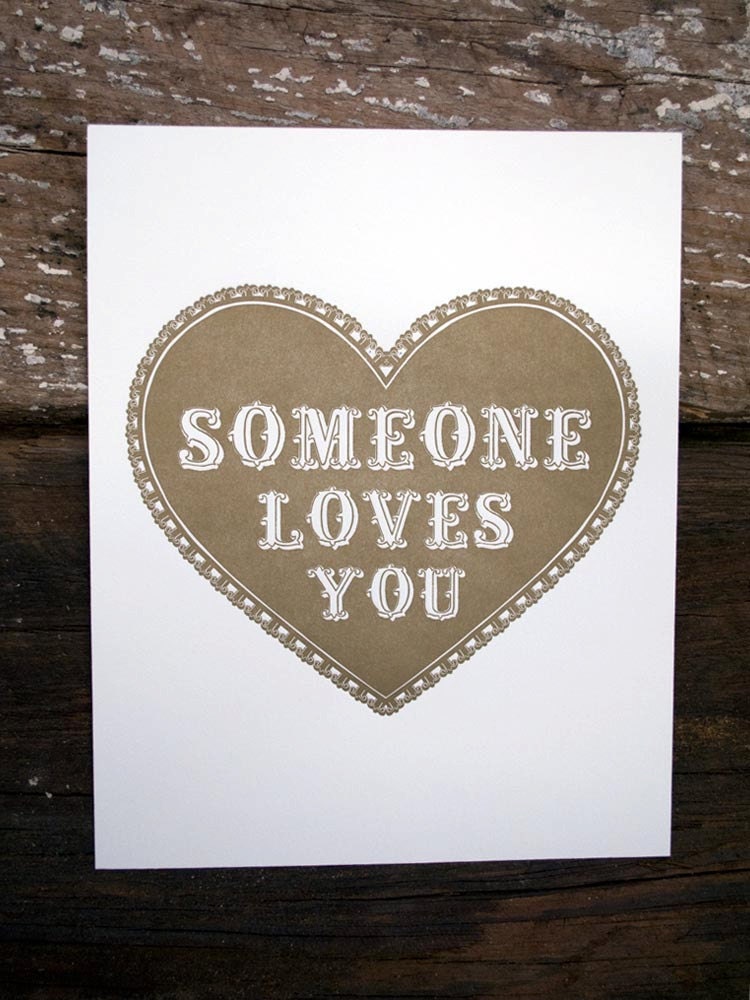 someone loves you. letterpress print.