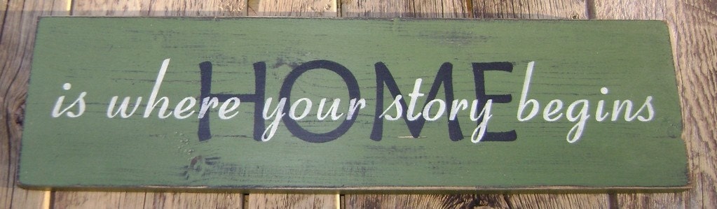 Primitive Handmade Sign Home Is Where Your Story Begins by Old Glory Soldiers
