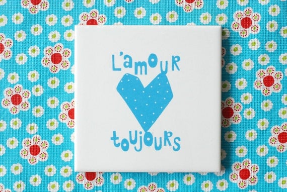 Small screenprinted tile L'amour toujours