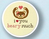 I Love You Beary Much. Sweet Bear Love Pun Cross Stitch PDF Pattern