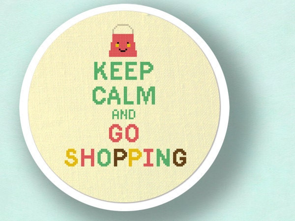 Keep Calm and Go Shopping. Cute Shopaholic Cross Stitch PDF Pattern