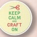 Keep Calm and Craft On. Cross Stitch PDF Pattern