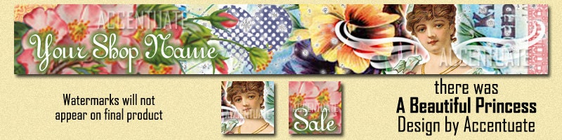 there was A BEAUTIFUL PRINCESS ------ Premade Etsy Shop Banner Avatar Set - One Of A Kind (OOAK) & Fabulous - by Accentuate
