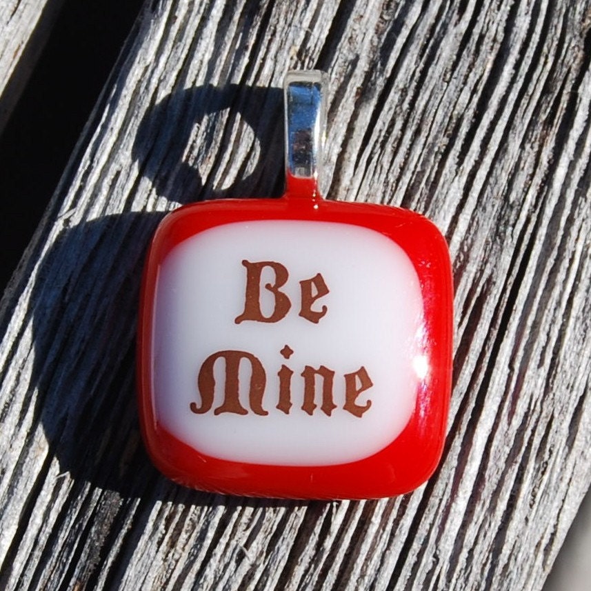 Be Mine Fused Glass Pendant - Romantic Gift - Wedding Proposal Engagement Jewelry