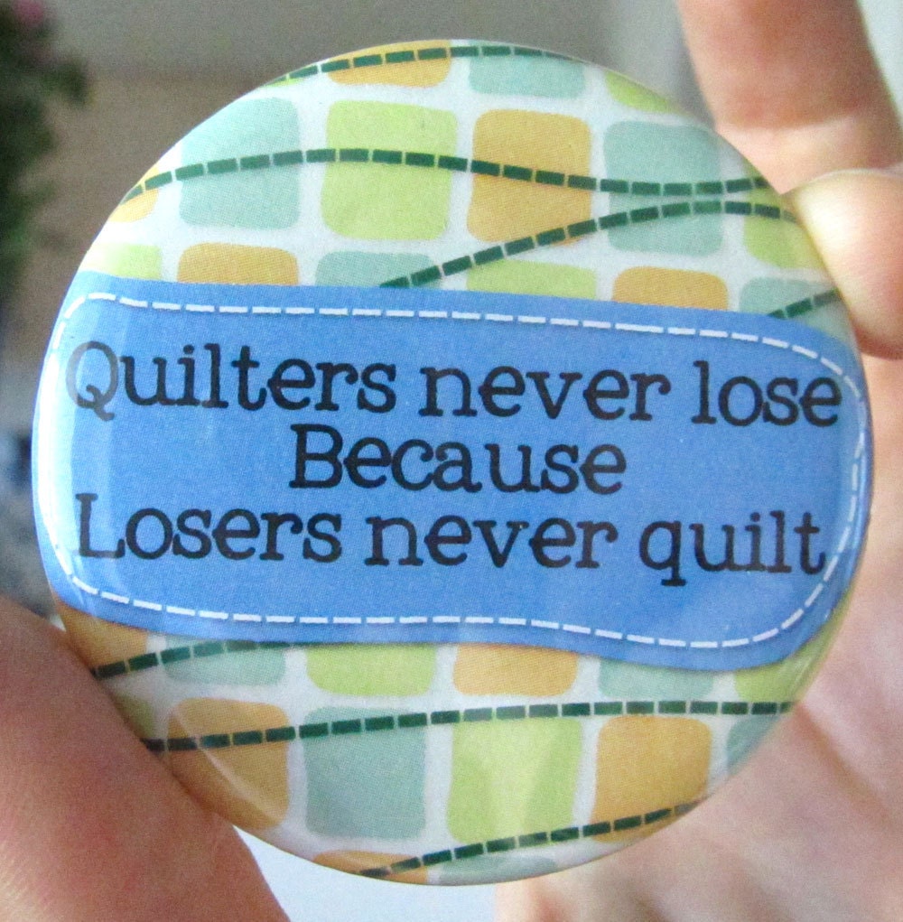 Quilters Never Lose 2.25 Inch Magnet