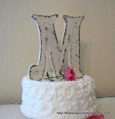Wedding Cake Topper / 6 in high / Wood / Any Letter A - Z / Shabby Cottage