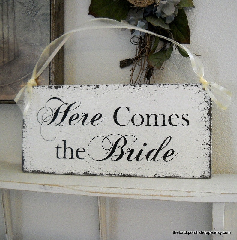 HERE COMES the BRIDE / 7 x 15 Shabby Wedding Signs