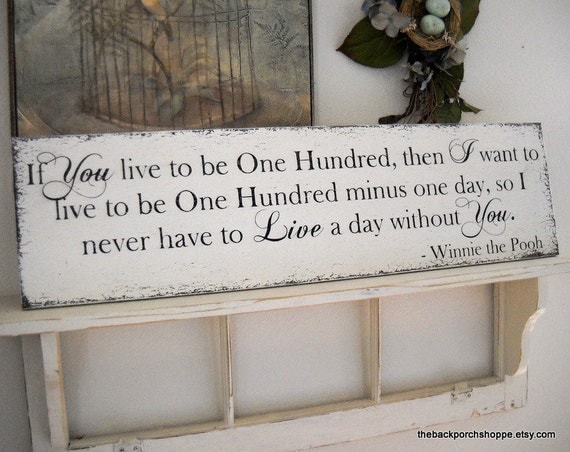 If You live to be One Hundred / WINNIE THE POOH Vintage Wedding Sign 32 x 8 1/2