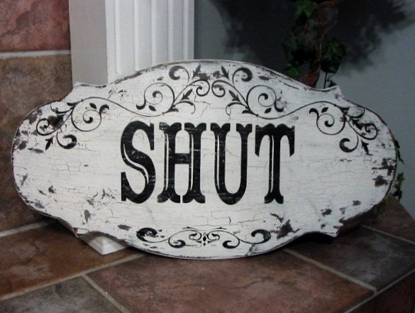 OPEN / CLOSED / SHUT Business Signage French Country Shabby Chippy Chic Signs 24 x 12