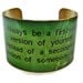 JUDY GARLAND "Always be a first-rate version of yourself instead of a second-rate version of somebody else" cuff bracelet brass