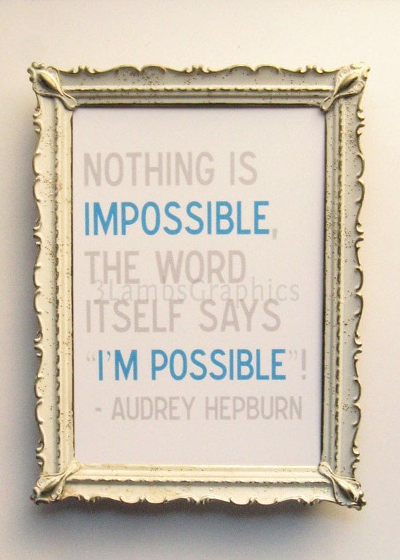 Nothing is Impossible Audrey Hepburn Azure Blue and Gray 5 x 7 Print