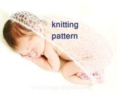 INSTANT DOWNLOAD Lacy Baby Wrap Knitting Pattern PDF 104 -- for Newborn Photography -- Permission to sell wraps -- Over 16,000 patterns sold
