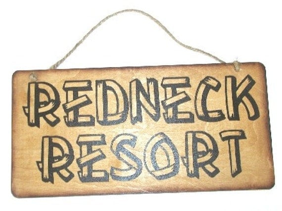 FUNNY WOOD SIGN REDNECK RESORT CABIN COTTAGE by uniquewoodchipper2