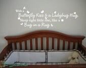 With a Butterfly Kiss and a Ladybug Hug Sleep Tight Little One Like a Bug in a Rug Words Wall Art Graphics Lettering Decals Stickers 551