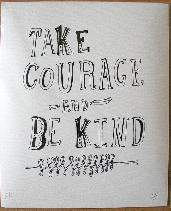Take Courage and Be Kind (Black)