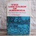 vintage 1960s book // The LOG CABIN in America: From Pioneer Days to the Present