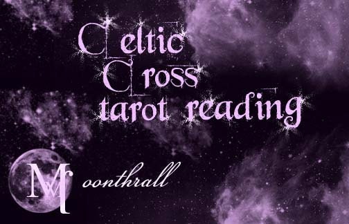 Celtic Cross tarot reading, intuitive and emailed with photo of your cards