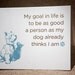 My Goal in Life--Letterpress--Dog--6508
