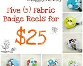 Retractable Badge Holder - Any 5 Fabric Badge Reels for 25 dollars