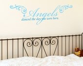 Angels Danced the Day You were Born - Wall Decals - Your Choice of Color