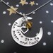 I love you to the moon and back necklace - hand stamped silver