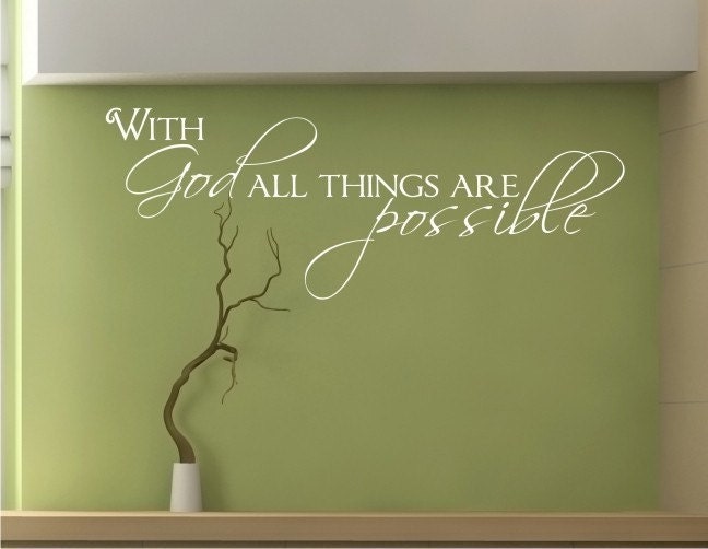 Wall Decal Quote With God All Things Are Possible - Vinyl Sticker Art Words
