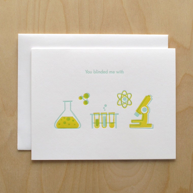 Letterpress Valentine Card // You Blinded Me With Science